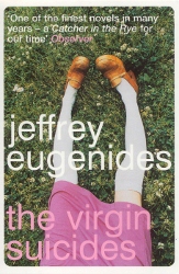 "The Virgin Suicides", Jeffrey Eugenides (paperback edition, 2002)