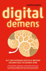 "Digital demens", Manfred Spitzer (Forsidebilde hentet fra Pantagruel Forlag.)