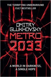 "Metro 2033", Dmitry Glukhovsky