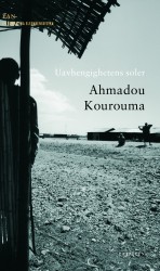 "Uavhengighetens soler", Ahmadou Kourouma (Cappelen Damm)